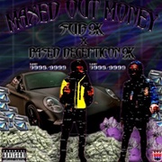 Sub9k & Based Decepticon - Maxed Out Money $$$$