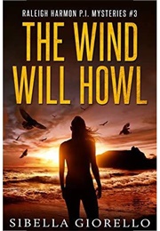 The Wind Will Howl (Sibella Giorella)