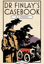 Dr Finlay's Casebook (A J Cronin)