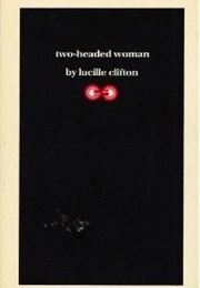 Two-Headed Woman (Lucille Clifton)