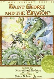 Saint George and the Dragon (Margaret Hodges and Trina Schart Hyman)