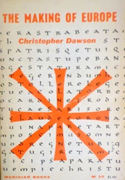 Making of Europe (Christopher Dawson)