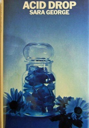 Acid Drop (Sara George)