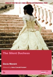 The Silent Duchess (Dacia Maraini)
