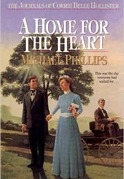 A Home for the Heart (Michael Phillips and Judith Pella)