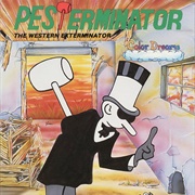 Pesterminator: The Western Exterminator