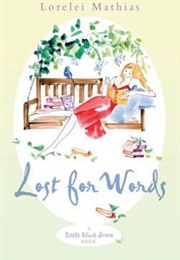 Lost for Words (Lorelei Mathias)
