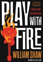 Play With Fire (William Shaw)