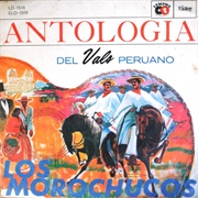 Antologia De La Cancion Peruana – Los Morochucos (1967)
