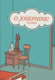 O Josephine! (Jason)