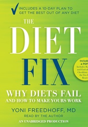 The Diet Fix: Why Diets Fail (Yoni Freedhoff)