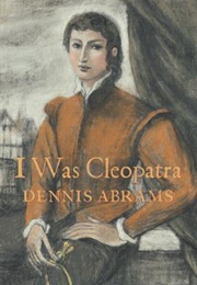 I Was Cleopatra (Dennis Abrahams)