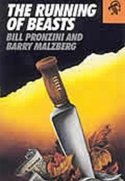 The Running of Beasts (Bill Pronzini & Barry Malzberg)