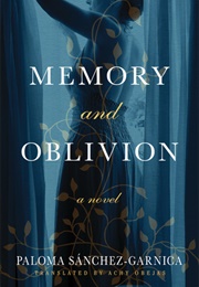 Memory and Oblivion (Paloma Sánchez-Garnica)