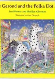 Julie Gerond and the Polka Dot Pony (Fred Penner)