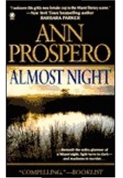 Almost Night (Ann Prospero)