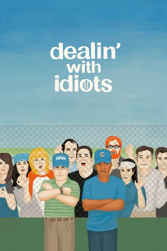 Dealin&#39; With Idiots (2013)