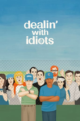 Dealin' With Idiots (2013)