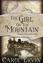 The Girl on the Mountain (Carol Ervin)