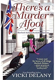 There's a Murder Afoot (Vicki Delany)