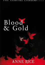 Blood and Gold (Anne Rice)
