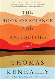 The Book of Science and Antiquities (Thomas Keneally)