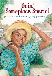 Goin&#39; Someplace Special (Patricia C. McKissack/Jerry Pinkney)