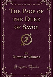 The Page of Duke Savoy (A Dumas)