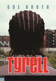 Tyrell (Coe Booth)
