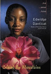 Behind the Mountains (Edwidge Danticat)