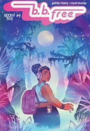 B. B. Free #1 (Gabby Rivera)