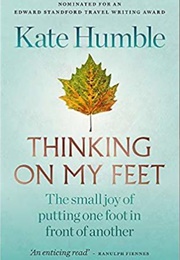 Thinking on My Feet (Kate Humble)