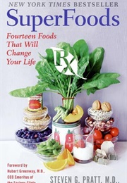 Superfoods RX (Steven G. Pratt)