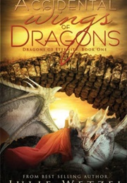 On the Accidental Wings of Dragons (Julie Wetzel)