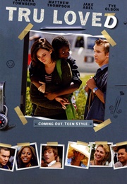 Tru Loved (2008)