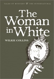 The Woman in White (Wilkie Collins)