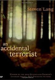 An Accidental Terrorist (Steven Lang)