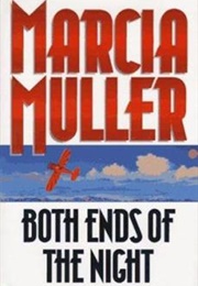 Both Ends of the Night (Marcia Muller)