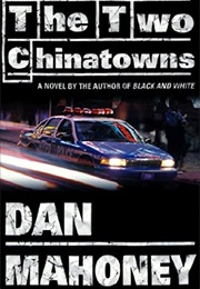 The Two Chinatowns (Dan Mahoney)