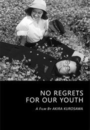 No Regrets for Our Youth (1946)