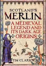 Scotland's Merlin (Tim Clarkson)