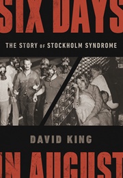 Six Days in August (David King)
