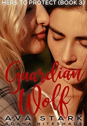 Guardian Wolf (Ava Stark)