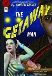 The Getaway Man (Andrew Vachss)