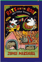 Rats on the Roof and Other Stories (James Marshall)