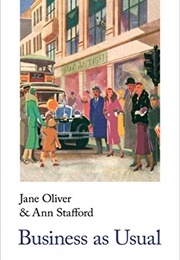 Business as Usual (Jane Oliver and Ann Stafford)