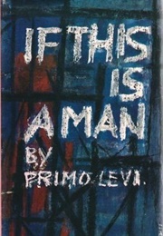 If This Is a Man (Primo Levi)