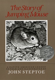 The Story of Jumping Mouse (John Steptoe)