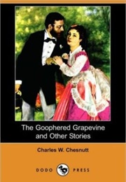 The Goophered Grapevine (Charles W, Chesnutt)