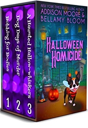 Halloween Homicide Boxed Set (Addison Moore & Bellamy Bloom)
